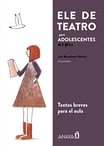 ELE de Teatro, juvenil: Textos teatrales para aprender español en el aula